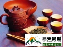 饮茶之道：7种茶防癌 警惕喝错反致癌-易天易健